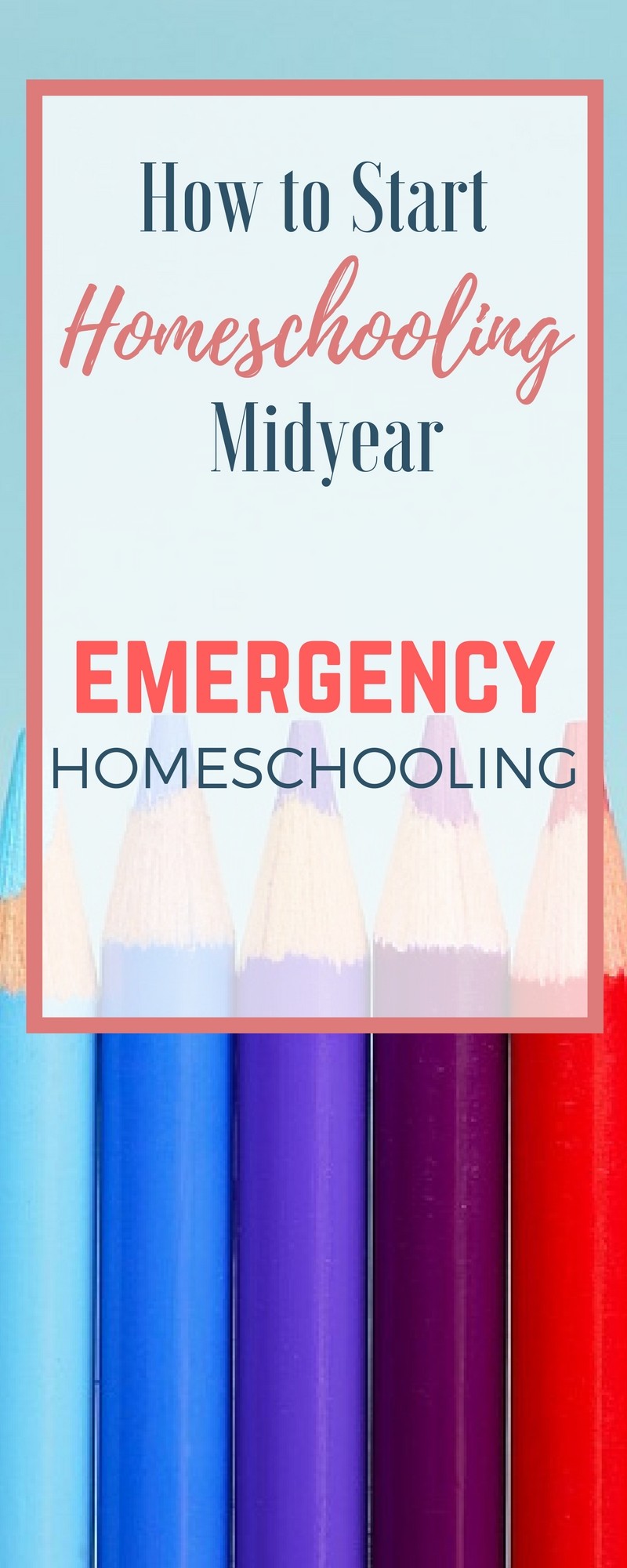 Sometimes we have to make big changes--in the middle of the school year! Here's the advice I gave a friend wondering how to start homeschooling midyear.
