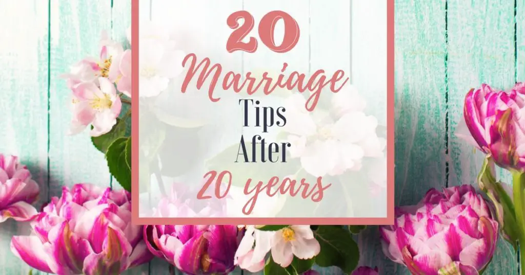 I'm sharing 20 Marriage Tips after 20 Years of Marriage! Marriage isn't always easy--but we've learned a lot along the way!