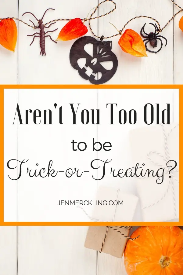 How old is too old for trick-or-treating? Here's why I let my teens go, and some thoughts about being kind to all trick-or-treaters this Halloween!