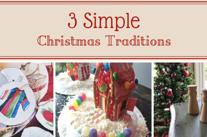 We are all looking for ways to keep Christmas stressfree and joyful! Here are 3 Simple Christmas Traditions to enjoy with your family throughout Advent!