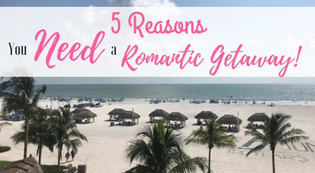 After 21 years of marriage, I treasure romantic getaways! Here are 5 Reasons Romantic Getaways should be a Top Priority for you and your marriage!
