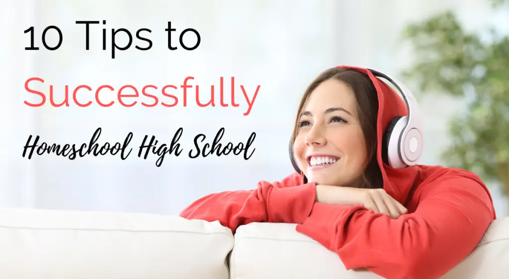 Don't miss these 10 BEST Tips to Successfully Homeschool High School! Give your teen the life skills they need to succeed & achieve their dreams! #homeschool #highschool #howtohomeschool #tips #homeschoolhighschool