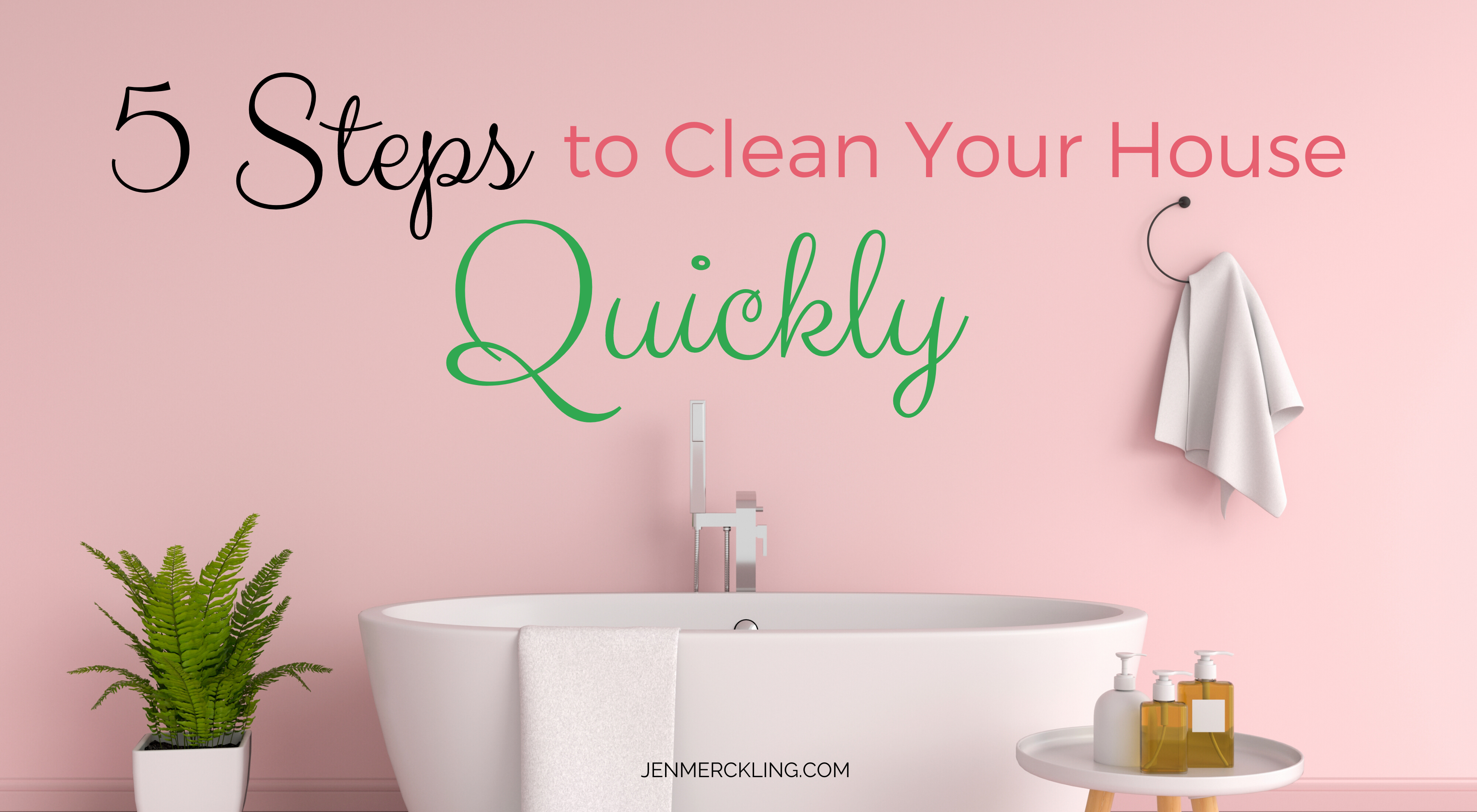 https://jenmerckling.com/wp-content/uploads/2019/12/Copy-of-Copy-of-How-to-Clean-Your-House-Feature.png